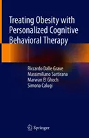 Leczenie otyłości za pomocą spersonalizowanej terapii poznawczo-behawioralnej - Treating Obesity with Personalized Cognitive Behavioral Therapy