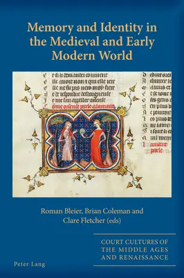 Pamięć i tożsamość w średniowiecznym i wczesnonowożytnym świecie - Memory and Identity in the Medieval and Early Modern World