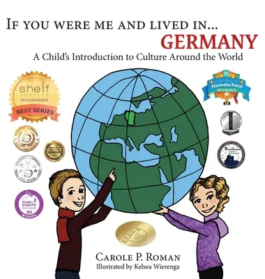 Gdybyś był mną i żył w... Niemcy: Dziecięce wprowadzenie do kultury na całym świecie - If You Were Me and Lived in... Germany: A Child's Introduction to Culture Around the World