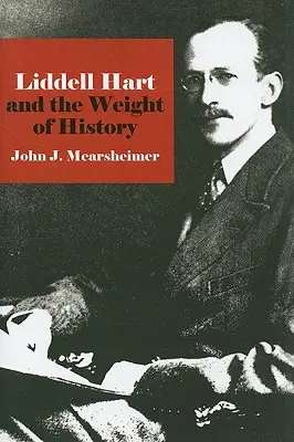 Liddell Hart i ciężar historii - Liddell Hart and the Weight of History