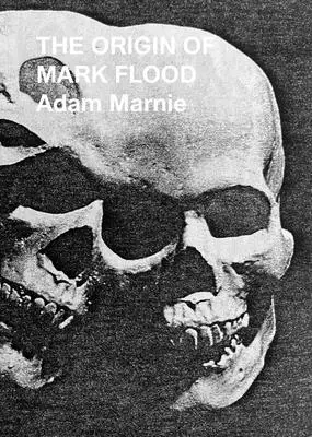 Pochodzenie Marka Flooda - The Origin of Mark Flood