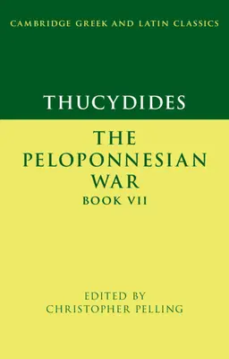Tukidydes: Wojna peloponeska, księga VII - Thucydides: The Peloponnesian War Book VII