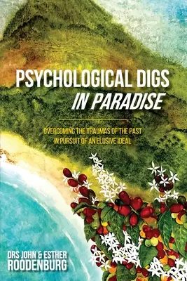 Psychologiczne wykopaliska w raju - Psychological Digs In Paradise