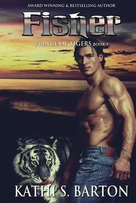 Fisher: Książę Tygrysów - paranormalny romans z tygrysem zmiennokształtnym - Fisher: Prince of Tigers - Paranormal Tiger Shifter Romance