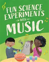 Zabawa w naukę: Eksperymenty z muzyką - Fun Science: Experiments with Music