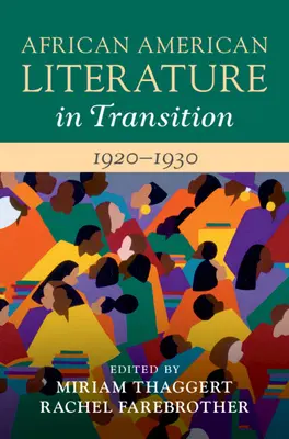 Literatura afroamerykańska w okresie przejściowym, 1920-1930: Tom 9 - African American Literature in Transition, 1920-1930: Volume 9