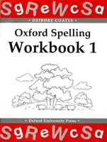 Oxford Spelling Workbooks: Zeszyt ćwiczeń 1 - Oxford Spelling Workbooks: Workbook 1