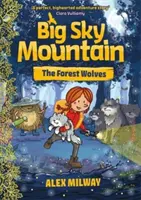 Big Sky Mountain: Leśne Wilki - Big Sky Mountain: The Forest Wolves