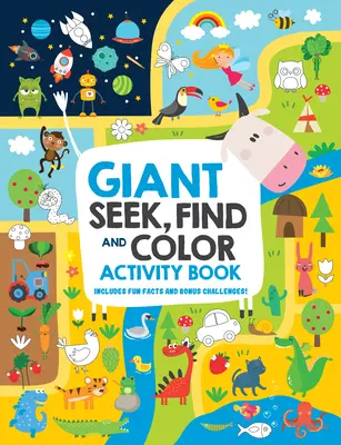 Giant Seek, Find, and Color Activity Book: Zawiera zabawne fakty i dodatkowe wyzwania! - Giant Seek, Find, and Color Activity Book: Includes Fun Facts and Bonus Challenges!