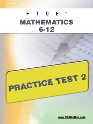 FTCE Mathematics 6-12 test praktyczny 2 - FTCE Mathematics 6-12 Practice Test 2