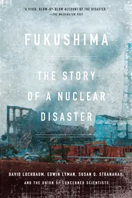 Fukushima: Historia katastrofy nuklearnej - Fukushima: The Story of a Nuclear Disaster