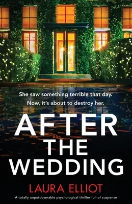 After the Wedding: Całkowicie nie do odrzucenia thriller psychologiczny pełen napięcia - After the Wedding: A totally unputdownable psychological thriller full of suspense