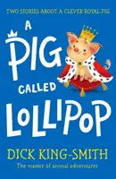 Świnka zwana Lizakiem - Pig Called Lollipop