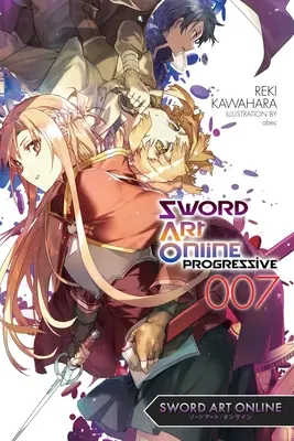 Sword Art Online Progressive 7 (powieść lekka) - Sword Art Online Progressive 7 (Light Novel)