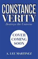 Constance Verity Destroys the Universe - Księga 3 trylogii Constance Verity; W filmie The Last Adventure of Constance Verity wystąpi Awkwafina. - Constance Verity Destroys the Universe - Book 3 in the Constance Verity trilogy; The Last Adventure of Constance Verity will star Awkwafina in the fo