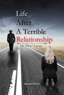 Życie po strasznym związku - Life After a Terrible Relationship