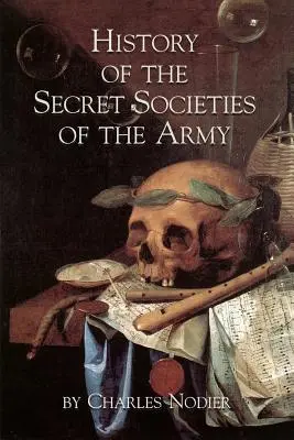 Historia tajnych stowarzyszeń wojskowych - History Of The Secret Societies Of The Army