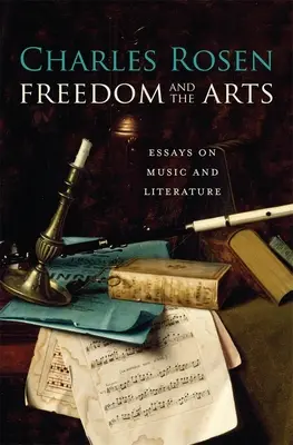 Wolność i sztuka: Eseje o muzyce i literaturze - Freedom and the Arts: Essays on Music and Literature