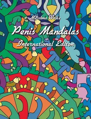 Mandale penisa - wydanie międzynarodowe - Penis Mandalas - International Edition