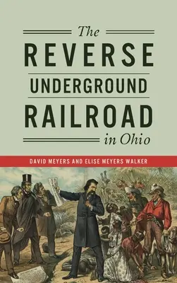 Odwrócona kolej podziemna w Ohio - Reverse Underground Railroad in Ohio