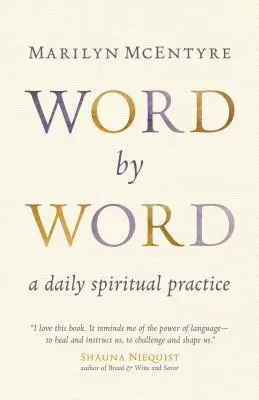 Słowo po słowie: Codzienna praktyka duchowa - Word by Word: A Daily Spiritual Practice