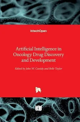 Sztuczna inteligencja w odkrywaniu i opracowywaniu leków onkologicznych - Artificial Intelligence in Oncology Drug Discovery and Development