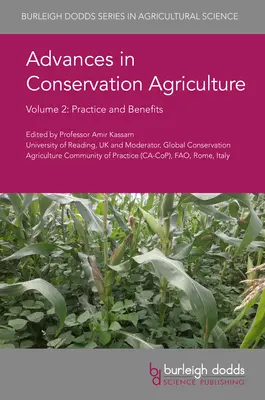 Postępy w rolnictwie konserwującym Tom 2: Praktyka i korzyści - Advances in Conservation Agriculture Volume 2: Practice and Benefits