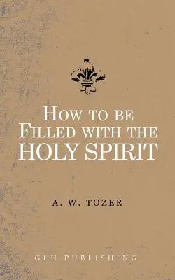 Jak zostać napełnionym Duchem Świętym - How to be filled with the Holy Spirit