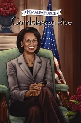 Kobieca siła: Condoleezza Rice - Female Force: Condoleezza Rice