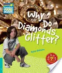 Dlaczego diamenty błyszczą? Podręcznik poziomu 5 - Why Do Diamonds Glitter? Level 5 Factbook