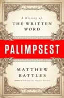 Palimpsest: Historia słowa pisanego - Palimpsest: A History of the Written Word