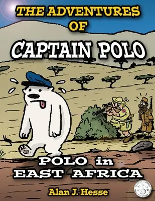 Przygody kapitana Polo: Polo w Afryce Wschodniej - The Adventures of Captain Polo: Polo in East Africa
