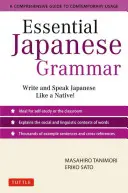 Essential Japanese Grammar: A Comprehensive Guide to Contemporary Usage: Szybko i skutecznie naucz się japońskiej gramatyki i słownictwa - Essential Japanese Grammar: A Comprehensive Guide to Contemporary Usage: Learn Japanese Grammar and Vocabulary Quickly and Effectively