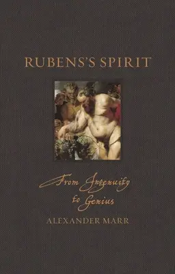 Duch Rubensa: Od pomysłowości do geniuszu - Rubens's Spirit: From Ingenuity to Genius