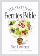 Biblia szkockich jagód - The Scottish Berries Bible