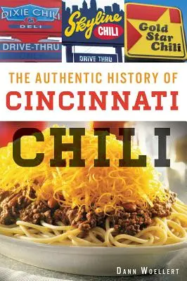 Autentyczna historia chili z Cincinnati - The Authentic History of Cincinnati Chili