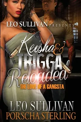 Keisha & Trigga Reloaded: Miłość gangstera - Keisha & Trigga Reloaded: The Love of a Gangsta