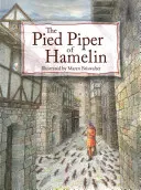 Pied Piper of Hamelin - The Pied Piper of Hamelin