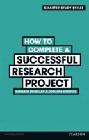 Jak ukończyć udany projekt badawczy - How to Complete a Successful Research Project