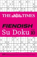 The Times Fiendish Su Doku Book 10: 200 trudnych łamigłówek Su Doku - The Times Fiendish Su Doku Book 10: 200 Challenging Su Doku Puzzles