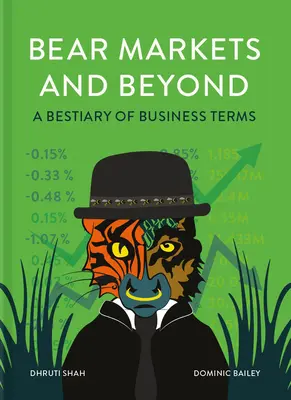 Rynki niedźwiedzie i nie tylko: Bestiariusz terminów biznesowych - Bear Markets and Beyond: A Bestiary of Business Terms