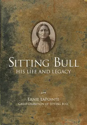 Siedzący Byk w miękkiej oprawie: Jego życie i dziedzictwo - Sitting Bull - Paperback: His Life and Legacy