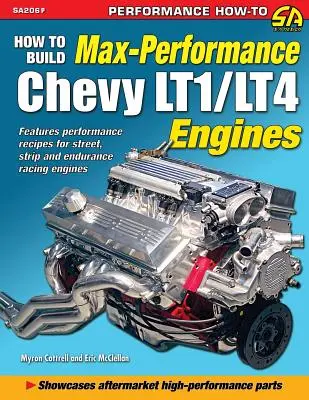 Jak zbudować maksymalnie wydajne silniki Chevy LT1/LT4 - How to Build Max Performance Chevy LT1/LT4 Engines