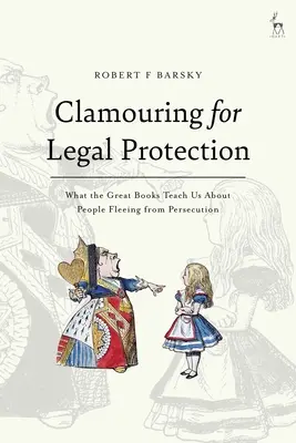 Domagając się ochrony prawnej: Czego wielkie księgi uczą nas o ludziach uciekających przed prześladowaniami - Clamouring for Legal Protection: What the Great Books Teach Us About People Fleeing from Persecution