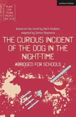 The Curious Incident of the Dog in the Night-Time: Skrócony dla szkół - The Curious Incident of the Dog in the Night-Time: Abridged for Schools