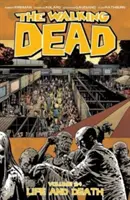 The Walking Dead tom 24: Życie i śmierć - The Walking Dead Volume 24: Life and Death