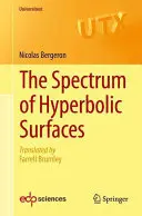 Widmo powierzchni hiperbolicznych - The Spectrum of Hyperbolic Surfaces