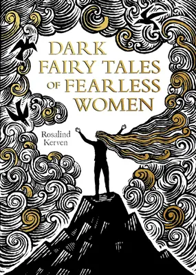 Mroczne baśnie o nieustraszonych kobietach - Dark Fairy Tales of Fearless Women