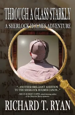 Through A Glass Starkly: Przygoda Sherlocka Holmesa - Through A Glass Starkly: A Sherlock Holmes Adventure