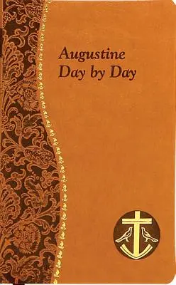 Augustyn dzień po dniu: Minutowe medytacje na każdy dzień zaczerpnięte z pism św. Augustyna - Augustine Day by Day: Minute Meditations for Every Day Taken from the Writings of Saint Augustine